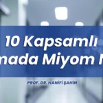 10 Kapsamlı Aşamada Miyom Nedir