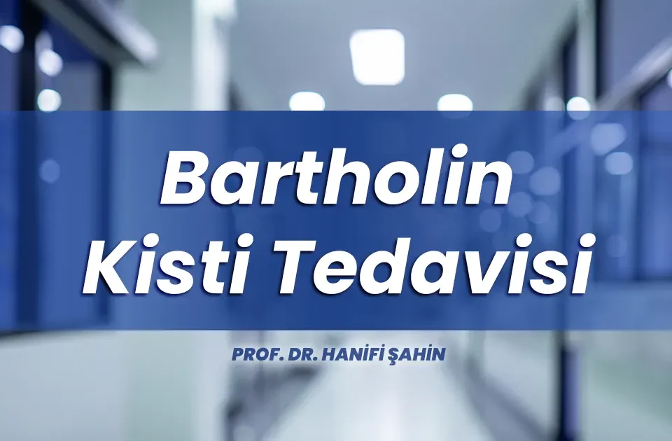 Bartholin kisti tedavisi