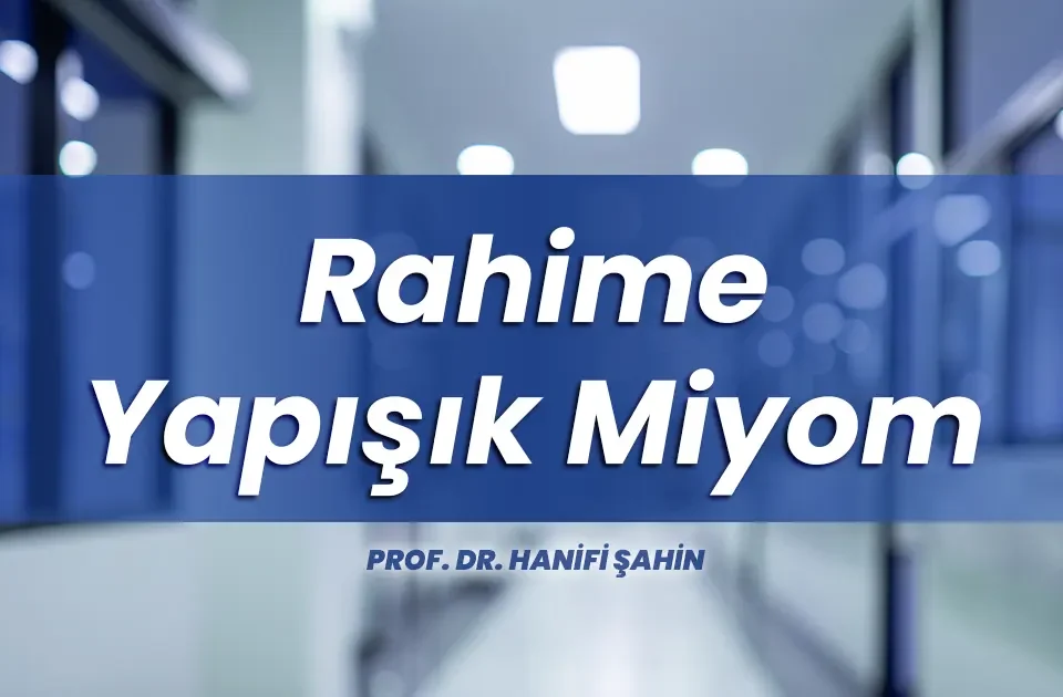 Rahime Yapışık Miyom